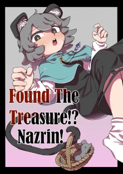 Chinpo Hakken!? Nazrin | Found The Treasure!? Nazrin! (Touhou Project)